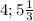 4; 5\frac{1}{3}