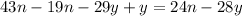 43n - 19n - 29y + y = 24n - 28y