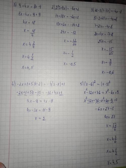 1)9+4x=8x-9 2)2(7+9x)=-6x+2 3)10-3(1-7x)=-4x-8 4)-2x+1+5(x-2)=-4(3-x)+1 5)(x-6)^2=(x-3)^2