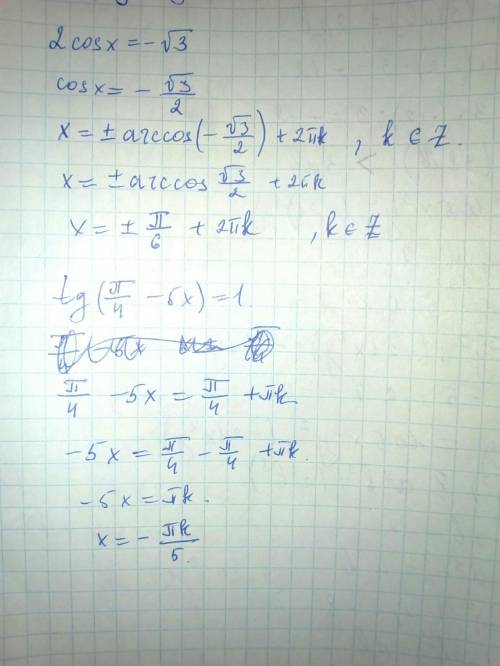 Решите уравнения 2cos x = -√3 б) tg ( пи/4 -5x)= 1