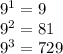 9^1=9\\9^2=81\\9^3=729