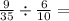 \frac{9}{35} \div \frac{6}{10} =