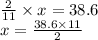 \frac{2}{11} \times x = 38.6 \\ x = \frac{38.6 \times 11}{2}