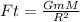 Ft= \frac{GmM}{R^2}