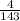 \frac{4}{143}