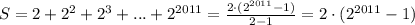 S=2+2^2+2^3+...+2^{2011}=\frac{2\cdot(2^{2011}-1)}{2-1} =2\cdot(2^{2011}-1)