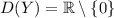 D(Y)=\mathbb{R}\setminus\left\{0\right\}