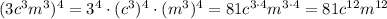 (3c^3m^3)^4=3^4\cdot(c^3)^4\cdot(m^3)^4=81c^{3\cdot4}m^{3\cdot4}=81c^{12}m^{12}