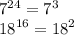 {7}^{24} = {7}^{3} \\ {18}^{16} = {18}^{2}