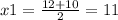 x1 = \frac{12 + 10}{2} = 11