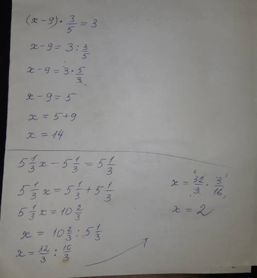 Решите уравнение: а) (x-9)*3/5=3 б) 5 целых 1/3х-5 целых 1/3=5 целых 1/3