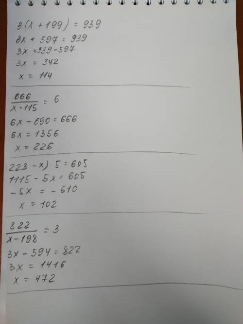 3*(x+199)=939 666: (x-115)=6 (223-x)*5=605 822: (x-198)=3 7*(297-x)=147 624: (x+23)=4