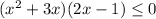 (x^2+3x)(2x-1) \le 0