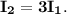 \bf I_2 = 3I_1.