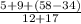 \frac{5+9+(58-34)}{12+17}