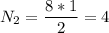 N_2 = \dfrac{8*1}{2} = 4