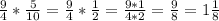 \frac{9}{4} * \frac{5}{10} = \frac{9}{4} *\frac{1}{2} =\frac{9*1}{4*2}=\frac{9}{8}=1\frac{1}{8}