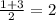 \frac{1+3}{2}=2