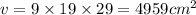 v = 9 \times 19 \times 29 = 4959 cm ^{2}