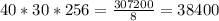 40 * 30 * 256 = \frac{307200}{8}= 38400