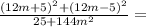 \frac{(12m+5)^2+(12m-5)^2}{25+144m^2}=