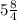 5\frac{8}{4}