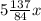 5 \frac{137}{84} x