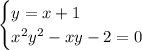 \begin{cases}y=x+1\\ x^2y^2-xy-2=0\end{cases}