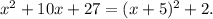 x^2+10x+27=(x+5)^2+2.