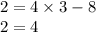 2 = 4 \times 3 - 8 \\ 2 = 4