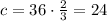 c=36\cdot\frac{2}{3}=24