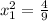 x_1^2=\frac{4}{9}