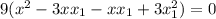 9(x^2-3xx_1-xx_1+3x_1^2)=0