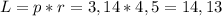 L=p*r=3,14*4,5=14,13