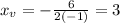 x_v = -\frac{6}{2(-1)} = 3