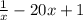 \frac{1}{x} -20x+1