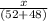 \frac{x}{(52+48)}