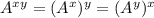 A^{xy} = (A^x)^y =(A^y)^x