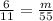 \frac{6}{11} = \frac{m}{55} \\