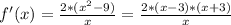 f'(x)=\frac{2*(x^2-9)}{x}=\frac{2*(x-3)*(x+3)}{x}