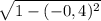 \sqrt{1 - (- 0,4)^{2} }