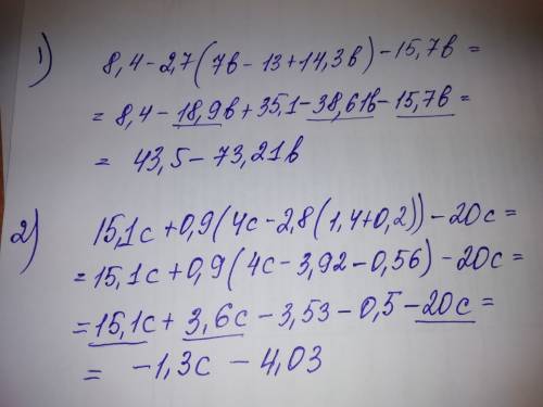 Выражение: 1) 8,4-2,7(7b-1,3(10-11b)) -15,7b 2)15,1c+0,9(4c-2,8(1,4+0,2)) -20c