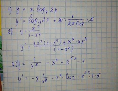 Найти производную 1)y=x*log_4 2x 2)y=x^3/1-x^4 3)y=1/x^8-3^x-e^5x-1