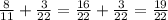 \frac{8}{11} + \frac{3}{22} = \frac{16}{22} + \frac{3}{22} = \frac{19}{22}