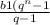 \frac{b1(q^{n}-1 }{q-1}