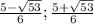 \frac{5-\sqrt{53}}{6};\frac{5+\sqrt{53}}{6}