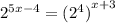 {2}^{5x - 4} = {( {2}^{4})}^{x + 3}