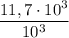 \dfrac{11,7\cdot10^{3}}{10^3}