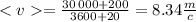 < v = \frac{30 \: 000 + 200}{3600 + 20} = 8.34 \frac{m}{c}