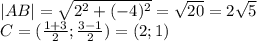 |AB|=\sqrt{2^2+(-4)^2}=\sqrt{20}=2\sqrt{5}\\C = (\frac{1+3}{2};\frac{3-1}{2})=(2;1)